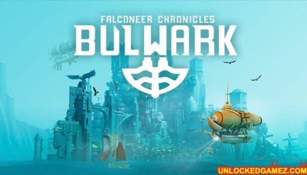 Bulwark Falconeer Chronicles Unlocked Games