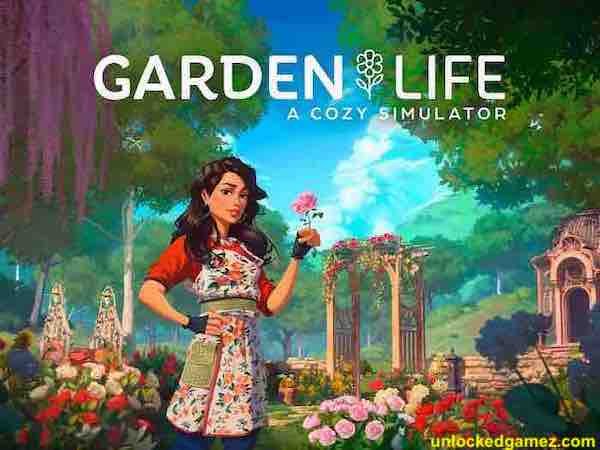 Garden Life A Cozy Simulator Unlocked Gamez