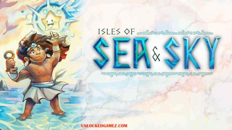 ISLES OF SEA AND SKY UNLOCKEDGAMEZ