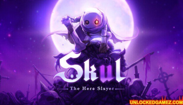 Skul: The Hero Slayer