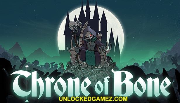 THRONE OF BONE EARLY ACCESS UNLOCKED GAMEZ