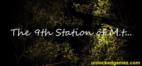 The 9th Station of MT. M.T...Free Download