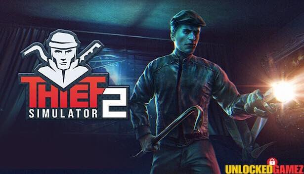 Thief Simulator 2 Free Download Unlocked Games