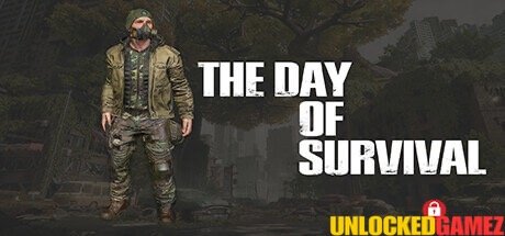 header.The Day Of Survival Free Download Unlocked Games