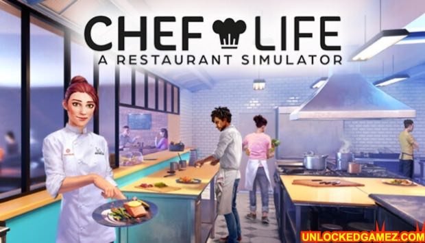 Chef Life: A Restaurant Simulator