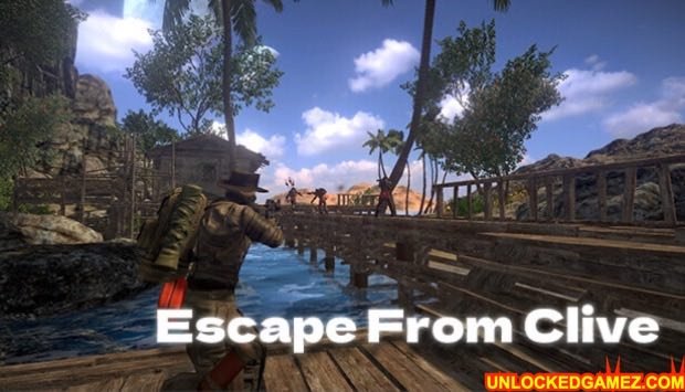 ESCAPE FROM CLIVE DOWNLOAD STEAMUNLOCKED