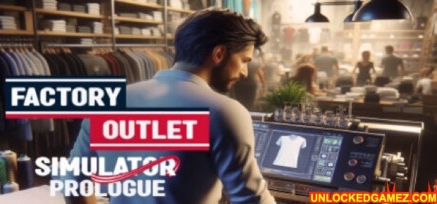 FACTORY OUTLET SIMULATOR STEAMUNLOCKED