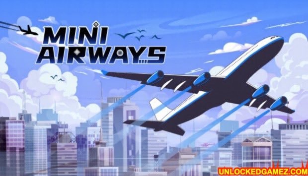 FREE DOWNLOAD MINI AIRWAYS