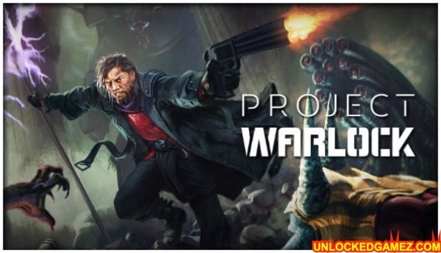 PROJECT WARLOCK STEAM UNLOCKED GAME