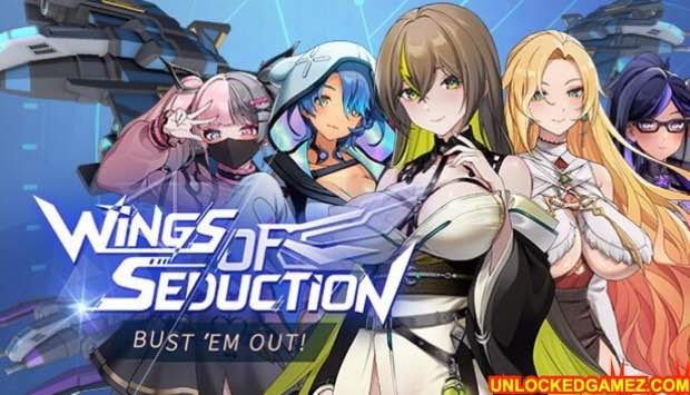 WINGS OF SEDUCTION BUST EM OUT DOWNLOAD STEAMUNLOCKED