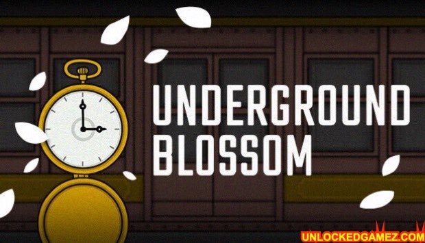 UNDERGROUND BLOSSOM